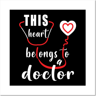 This Heart Belongs To A Doctor Posters and Art